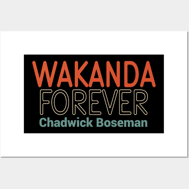 Chadwick Boseman RIP 1977-2020, Wakanda Forever Wall Art by Redmart